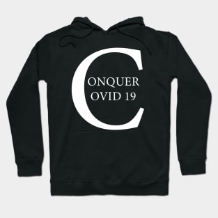 Conquer covid 19 Hoodie